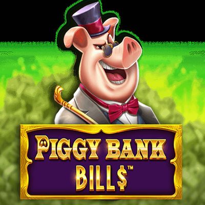 Piggy Bank Bills